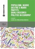 Populismi, nuove destre e nuovi partiti: quali discorsi politici in europa? (eBook, PDF)