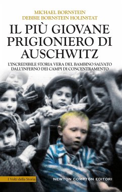 Il più giovane prigioniero di Auschwitz (eBook, ePUB) - Bornstein Holinstat, Debbie; Bornstein, Michael