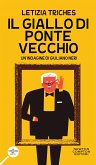 Il giallo di Ponte Vecchio (eBook, ePUB)