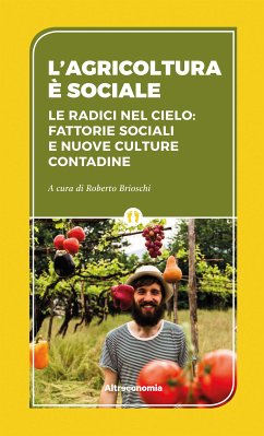 L’agricoltura è sociale (eBook, ePUB) - Brioschi, Roberto