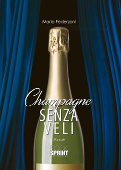 Champagne senza veli (eBook, PDF) - Federzoni, Mario