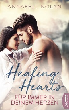 Healing Hearts - Für immer in deinem Herzen (eBook, ePUB) - Nolan, Annabell