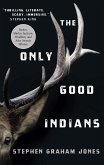 The Only Good Indians (eBook, ePUB)