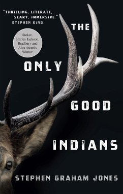 The Only Good Indians (eBook, ePUB) - Graham Jones, Stephen