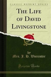 The Life of David Livingstone (eBook, PDF)