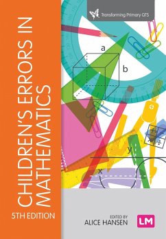 Children's Errors in Mathematics (eBook, PDF) - Hansen, Alice; Drews, Doreen; Dudgeon, John; Lawton, Fiona; Surtees, Liz