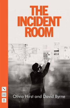 The Incident Room (NHB Modern Plays) (eBook, ePUB) - Hirst, Olivia; Byrne, David