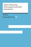 Überzeugend und sicher präsentieren. Praktische Rhetorik für Schule und Studium (eBook, ePUB)