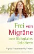 Frei von Migräne (eBook, ePUB) - Bild 1
