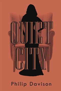 Quiet City (eBook, ePUB) - Davison, Philip