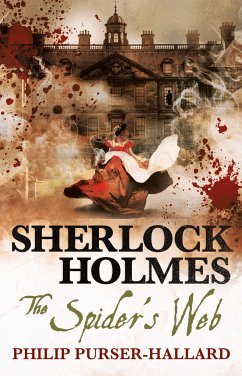 Sherlock Holmes - The Spider's Web (eBook, ePUB) - Purser-Hallard, Philip