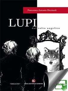 Lupi dal volto angelico (eBook, ePUB) - Ricciardi, Francesco