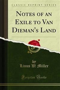 Notes of an Exile to Van Dieman's Land (eBook, PDF)