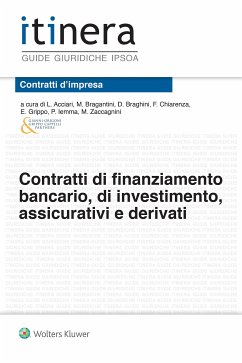 Contratti di finanziamento bancario, di investimento, assicurativi e derivati - II ed. (eBook, ePUB) - Acciari, L.; Bragantini, M.; Braghini, D.; Grippo, E.; Iemma, P.; Zaccagnini, M.