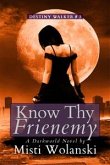 Know Thy Frienemy (eBook, ePUB)