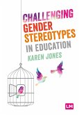 Challenging Gender Stereotypes in Education (eBook, PDF)