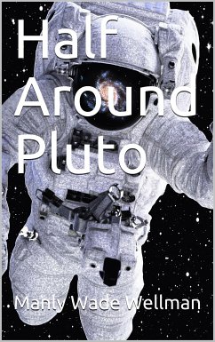 Half Around Pluto (eBook, PDF) - Wade Wellman, Manly