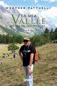 La mia Vallée (eBook, ePUB) - Pattuelli, Werther