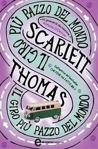 Il giro più pazzo del mondo (eBook, ePUB) - Thomas, Scarlett