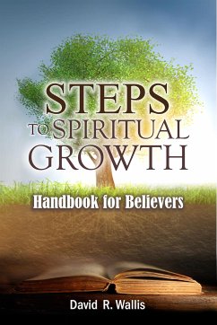 Steps To Spiritual Growth (eBook, ePUB) - David R. Wallis, Rev.