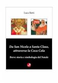 Da San Nicola a Santa Claus, attraverso la Coca Cola (eBook, ePUB)