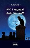 Noi, i ragazzi della Via Gatti (eBook, ePUB)