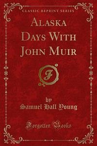 Alaska Days With John Muir (eBook, PDF)