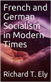 French and German Socialism in Modern Times (eBook, PDF)