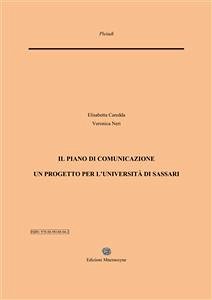 Il Piano di Comunicazione. Un progetto per l'Università di Sassari (eBook, PDF) - Caredda, Elisabetta; Neri, Veronica