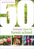 50 Fantastic Ideas for Forest School (eBook, PDF)