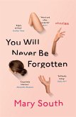 You Will Never Be Forgotten (eBook, ePUB)