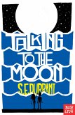 Talking to the Moon (eBook, ePUB)