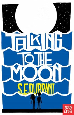 Talking to the Moon (eBook, ePUB) - Durrant, S. E.