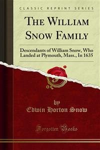 The William Snow Family (eBook, PDF) - Horton Snow, Edwin