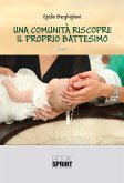 Una comunità riscopre il proprio battesimo (eBook, ePUB)