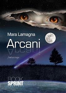 Arcani (eBook, ePUB) - Lamagna, Mara