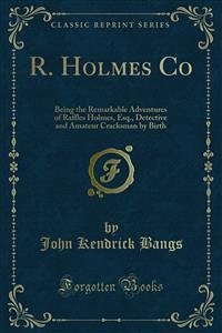 R. Holmes Co (eBook, PDF) - Kendrick Bangs, John