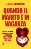 Quando il marito è in vacanza (eBook, ePUB)