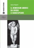 Il Remedium amoris da Ovidio a Shakespeare (eBook, PDF)