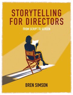 Storytelling for Directors (eBook, ePUB) - Simson, Bren