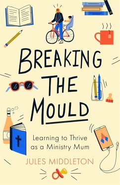 Breaking the Mould (eBook, ePUB) - Middleton, Jules