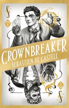 Spellslinger 6: Crownbreaker (eBook, ePUB) - de Castell, Sebastien