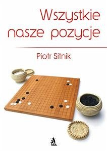 Wszystkie nasze pozycje (eBook, ePUB) - Sitnik, Piotr