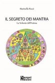 Il segreto dei Mantra. (eBook, PDF)