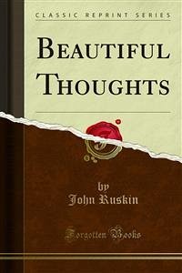 Beautiful Thoughts (eBook, PDF) - Ruskin, John