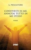 Convivesti in me, annotai tutto in me stesso (eBook, ePUB)