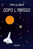 Dopo l&quote;abisso (eBook, ePUB)