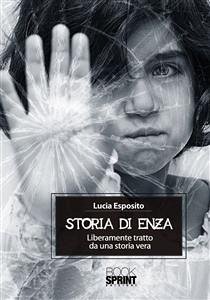 Storia di Enza (eBook, ePUB) - Esposito, Lucia