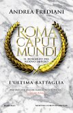 Roma Caput Mundi. L'ultima battaglia (eBook, ePUB)
