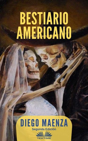 Bestiario Americano (eBook, ePUB) Bestiario Americano (eBook, ePUB)